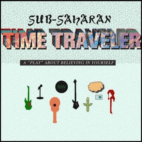 Sub-Saharan Time Traveler (Saturday)