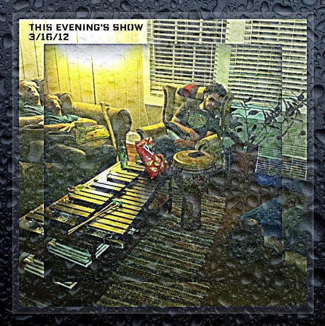 This Evening's Show 3/16/12