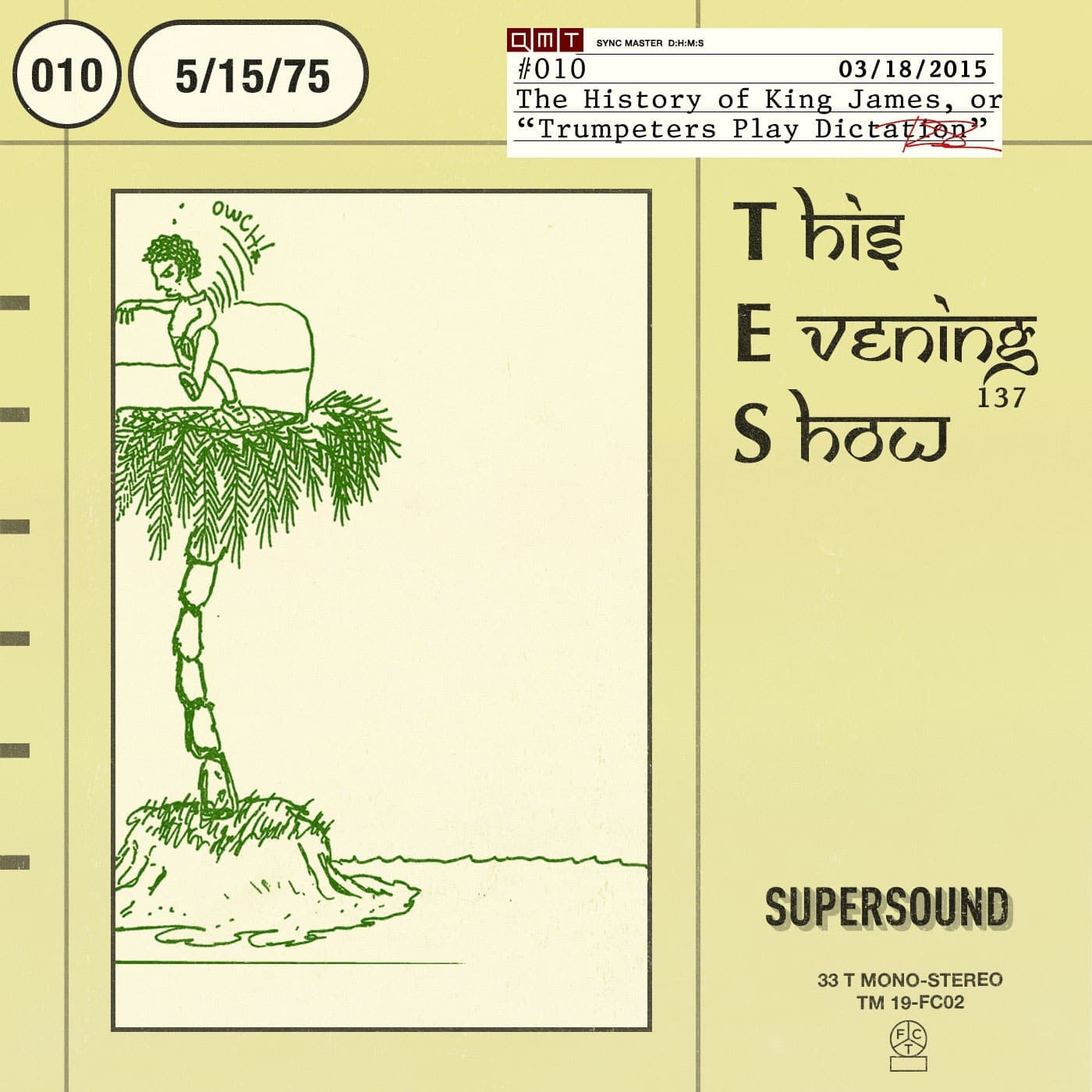 10 The History of King James, or Trumpeters Take Dictation